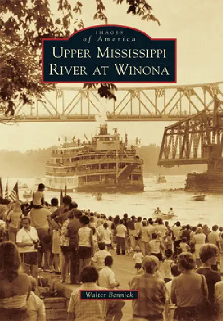 Upper Mississippi River at Winona by Walter G. Bennick