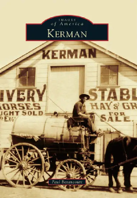 Kerman by Paul H. Betancourt
