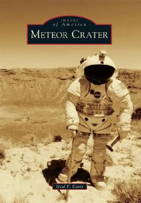 Meteor Crater by Neal F. Davis