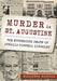 Murder in St. Augustine: The Mysterious Death of Athalia Ponsell Lindsley by Elizabeth Randall