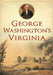 George Washington's Virginia by John R. Maass