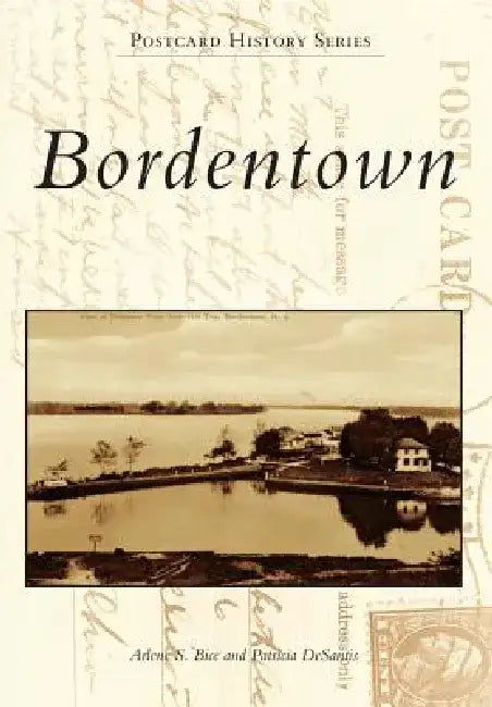 Bordentown by Arlene S. Bice