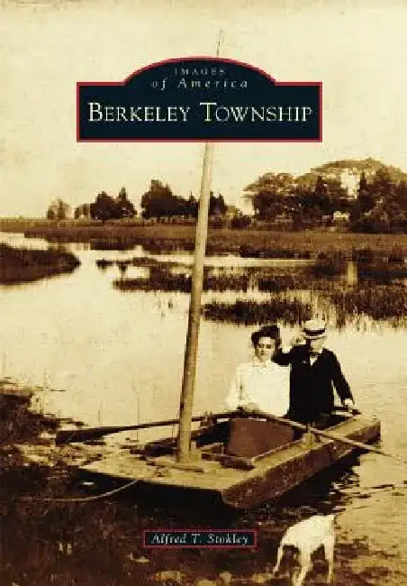 Berkeley Township by Alfred T. Stokley