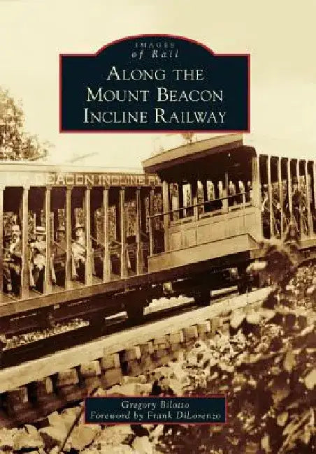 Along the Mount Beacon Incline Railway by Gregory L. Bilotto