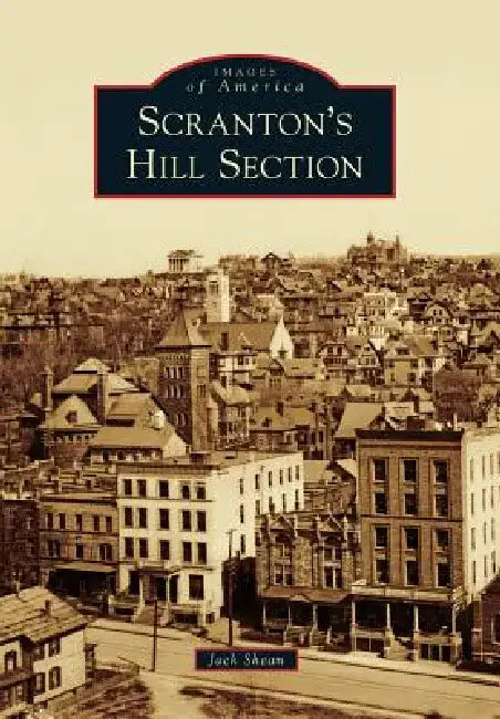 Scranton's Hill Section by Jack Shean