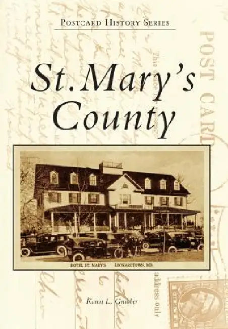 St. Mary's County by Karen L. Grubber