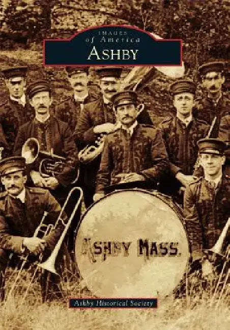 Ashby by Ashby Historical Society