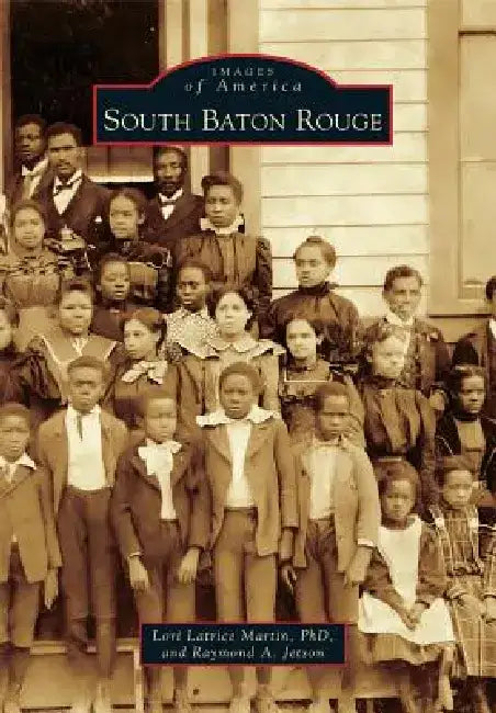 South Baton Rouge by Lori Latrice Martin