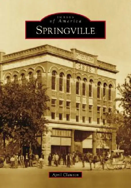 Springville by April Clawson