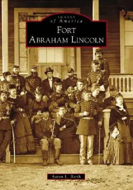 Fort Abraham Lincoln by Aaron L. Barth