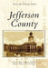 Jefferson County by Carole A. Briggs