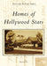Homes of Hollywood Stars by Barry Moreno