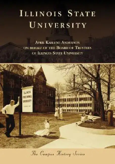 Illinois State University by April Anderson-Zorn