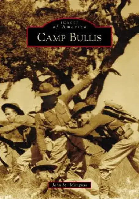 Camp Bullis by John M. Manguso