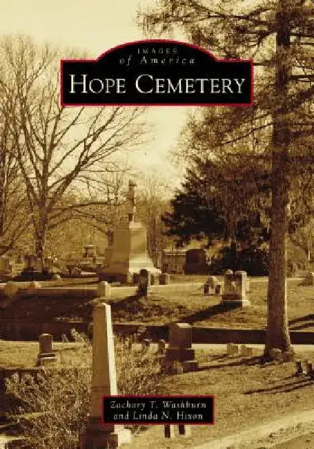 Hope Cemetery by Zachary T. Washburn