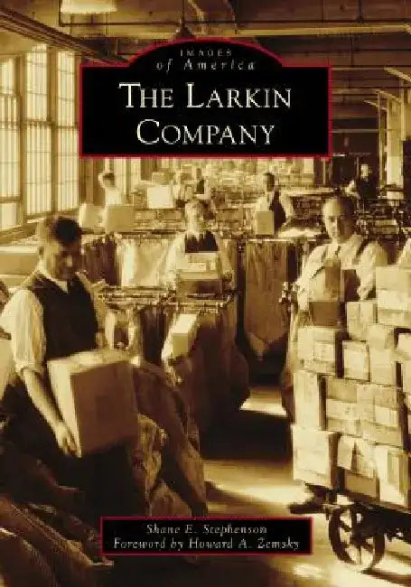 The Larkin Company by Shane E. Stephenson