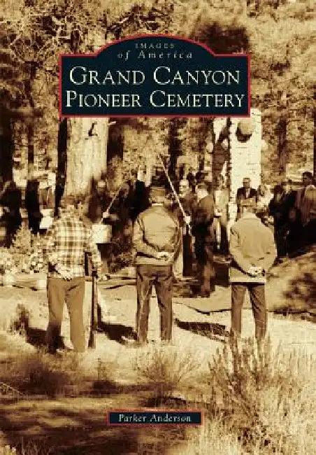 Grand Canyon Pioneer Cemetery by Parker Anderson