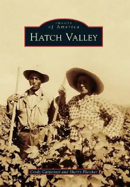 Hatch Valley by Cindy Carpenter