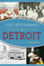 Lost Restaurants of Detroit by Paul Vachon