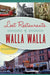 Lost Restaurants of Walla Walla by Catie McIntyre Walker