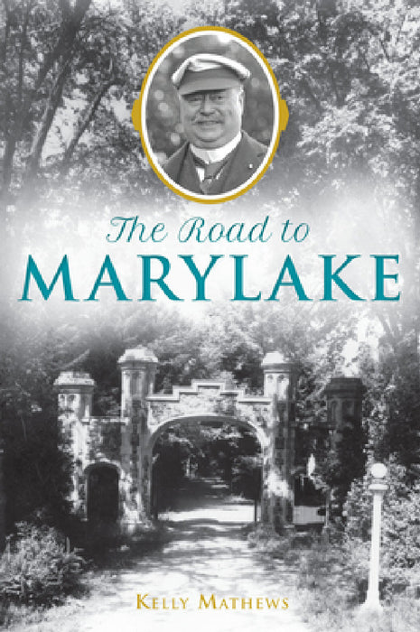 The Road to Marylake by Kelly Rachelle Mathews