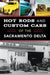 Hot Rods & Custom Cars of the Sacramento Delta by John V. Callahan