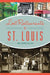 Lost Restaurants of St. Louis by Ann Lemons Pollack