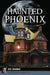 Haunted Phoenix by Debe Branning
