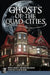 Ghosts of the Quad Cities by Michael McCarty