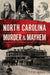 North Carolina Murder & Mayhem by Richard Jackson