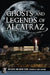 Ghosts and Legends of Alcatraz by Robert Davis