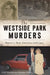 The Westside Park Murders: Muncie's Most Notorious Cold Case by Keith Roysdon