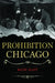Prohibition Chicago by Wayne Klatt
