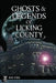 Ghosts & Legends of Licking County by Nova Stiles