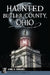 Haunted Butler County, Ohio by Daniel D. Schneider