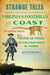 Strange Tales from Virginia's Foothills to the Coast: The Richmond Vampire, the Witch of Pungo, the Dismal Swamp Monster & More by Denver Michaels