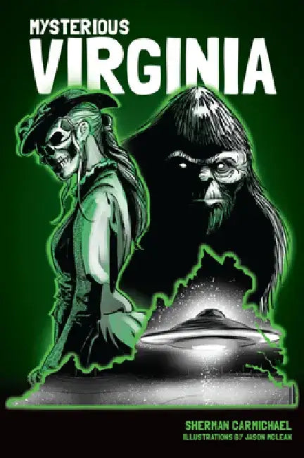 Mysterious Virginia by Sherman Carmichael
