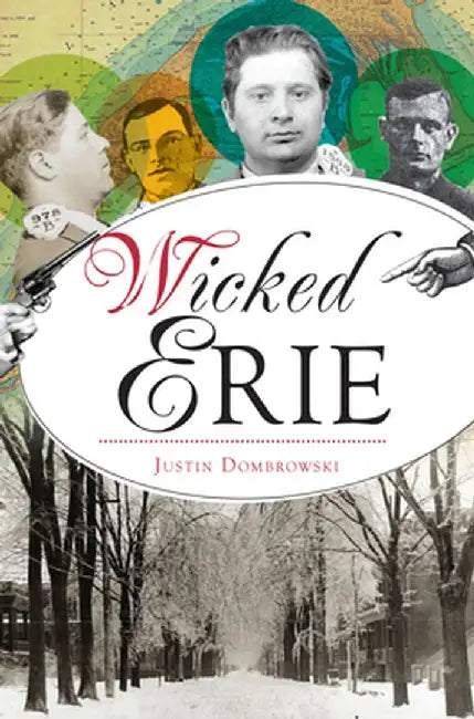 Wicked Erie by Justin Dombrowski