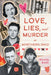 Love, Lies, and Murder in Northern Ohio by Wendy Koile