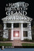 A Haunted History of Grand Rapids by Julie Rathsack