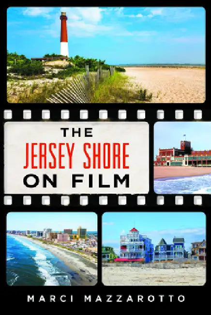 The Jersey Shore on Film by Marci Mazzarotto