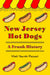New Jersey Hot Dogs: A Frank History by Mark Neurohr-Pierpaoli