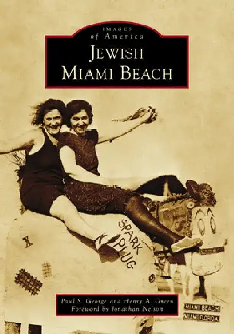 Jewish Miami Beach by Paul S. George