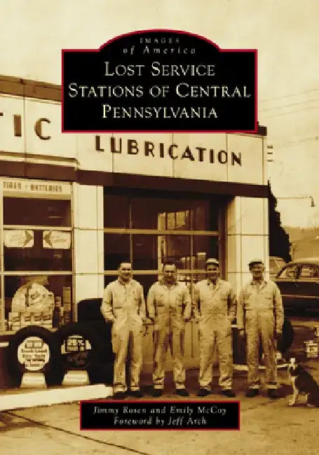 Lost Service Stations of Central Pennsylvania by Jimmy Rosen