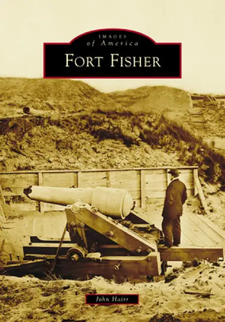 Fort Fisher by John Hairr