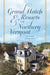 Grand Hotels & Resorts of Northern Vermont by Jason Barney