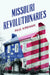 Missouri Revolutionaries by Paul Kirkman