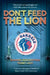 Don't Feed the Lion by Bianna Golodryga