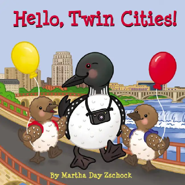 Hello, Twin Cities! by Martha Day Zschock