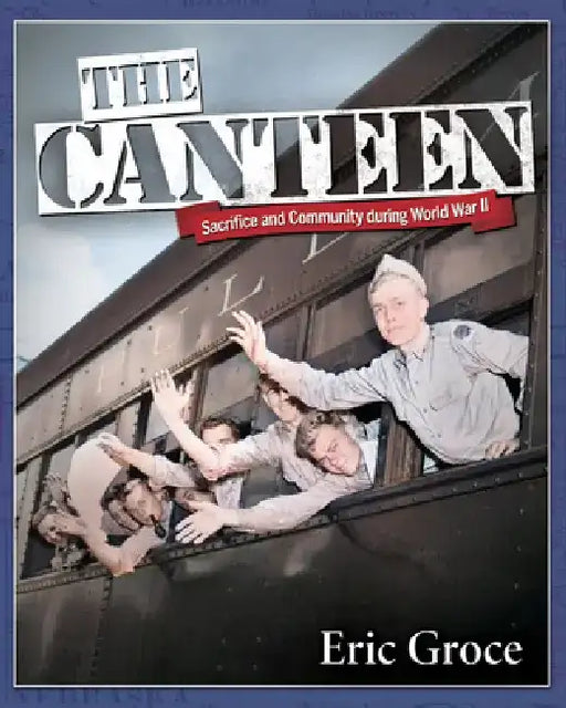 The Canteen by Eric Groce